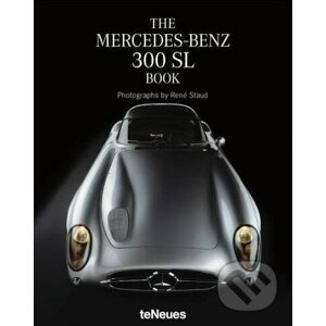 The Mercedes-Benz 300 SL Book - Rene Staud