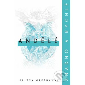 Andělé - Beleta Greenaway