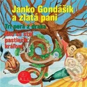 Janko Gondášik a iné - Z Rozprávky Do Rozprávky
