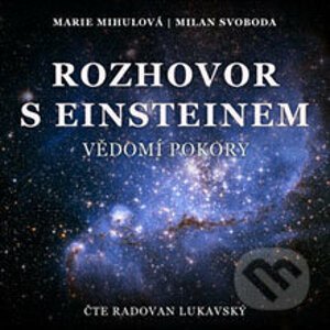 Rozhovor s Einsteinem - Milan Svoboda,Marie Mihulová