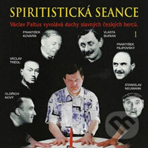 Spiritistická seance - Václav Faltus