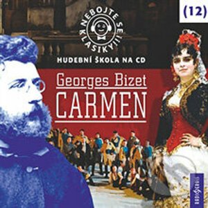 Nebojte se klasiky 12 - Carmen - Kolektív autorov