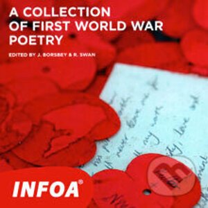 A Collection of First World War Poetry - J. Borsbey,R. Swan