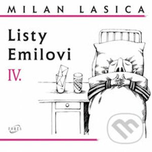 Listy Emilovi IV. - Milan Lasica
