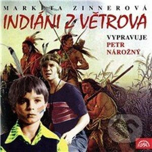 Indiáni z Větrova - Markéta Zinnerová