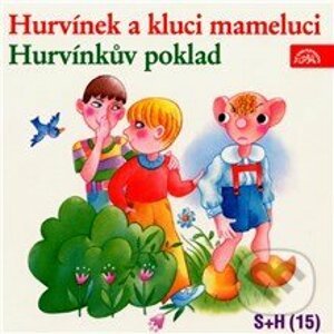 Hurvínek a kluci mameluci, Hurvínkův poklad - Vladimír Straka,Miloš Kirschner