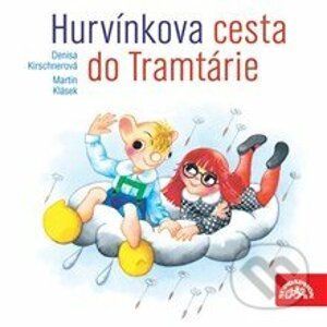 Hurvínkova cesta do Tramtárie - Martin Klásek,Denisa Kirschnerová