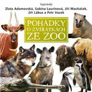 Pohádky o zvířátkách ze ZOO - Pavel Šrut,Jan Vodňanský,Petr Skoumal,Emanuel Frynta,Eva Košlerová
