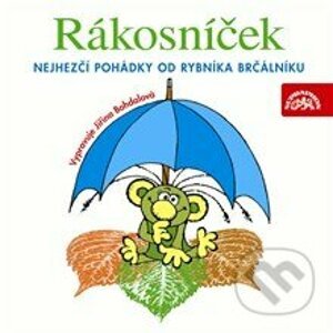 Rákosníček - Nejhezčí pohádky od rybníka Brčálníku - Jaromír Kincl
