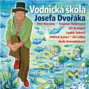 Vodnická škola Josefa Dvořáka - Luděk Nekuda,Oldřich Dudek