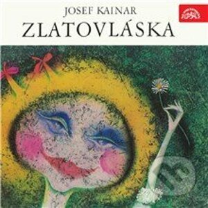 Zlatovláska - Josef Kainar