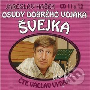 Osudy dobrého vojáka Švejka (CD 11 & 12) - Jaroslav Hašek,Dimitrij Dudík