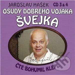 Osudy dobrého vojáka Švejka (CD 3 & 4) - Jaroslav Hašek,Dimitrij Dudík