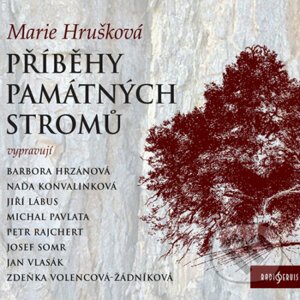 Příběhy památných stromů - Marie Hrušková