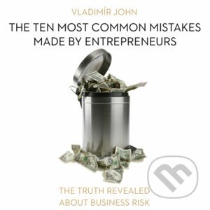 The ten most common mistakes made by entrepreneurs (EN) - Vladimír John