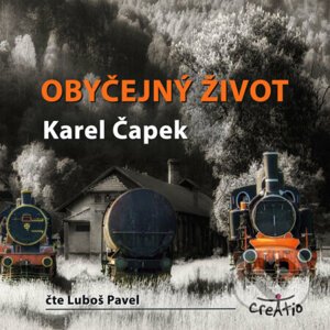 Obyčejný život - Karel Čapek
