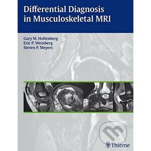 Differential Diagnosis in Musculoskeletal MRI - Gary M. Hollenberg
