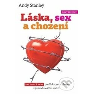 Láska, sex a chození - Andy Stanley
