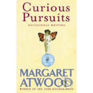 Curious Pursuits - Margaret Atwood