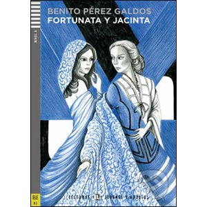 Fortunata y Jacinta - Benito Pérez Galdós, David Tarradas Agea