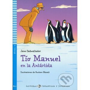 Tío Manuel en la Antartida - Jane Cadwallader,