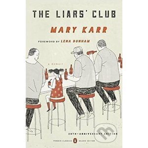 The Liars' Club - Mary Karr
