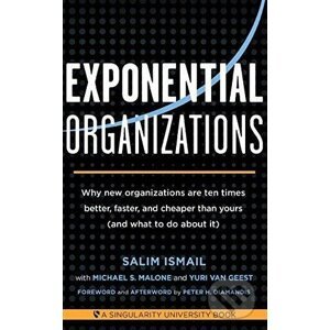 Exponential Organizations - Salim Ismail