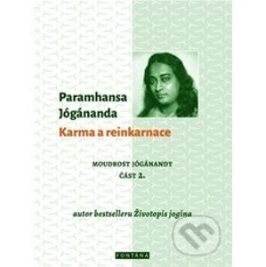 Karma a reinkarnace - Paramhansa Jógánanda