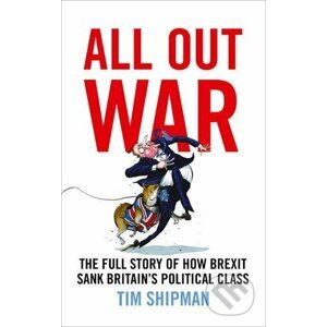All Out War - Tim Shipman