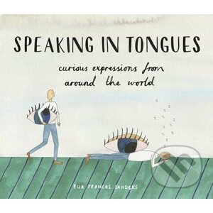Speaking in Tongues - Ella Frances Sanders
