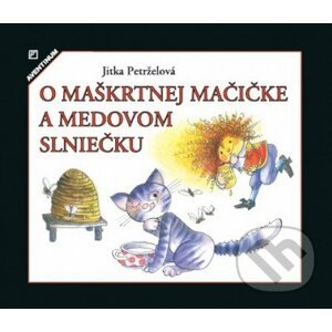 O maškrtnej mačičke a medovom slniečku - Jitka Petrželová