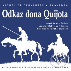 Odkaz dona Quijota - Miguel de Cervantes Saavedra