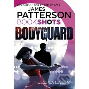 Bodyguard - James Patterson, Jessica Linden