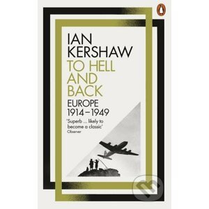 To Hell and Back - Ian Kershaw
