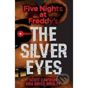 Five Nights at Freddy's: The Silver Eyes - Scott Cawthon