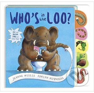 Who's in the Loo? - Jeanne Willis, Adrian Reynolds (ilustrácie)