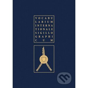 Vocabularium internationale sigillographicum - Karel Müller, Ladislav Vrtel