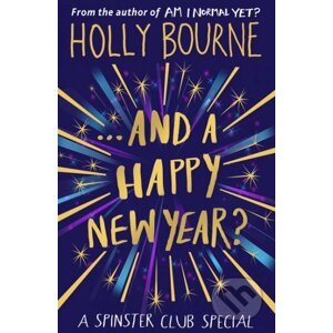 And a Happy New Year? - Holly Bourne