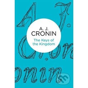The Keys of the Kingdom - A.J. Cronin