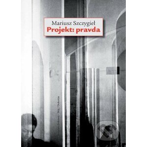 Projekt: pravda - Mariusz Szczygieł