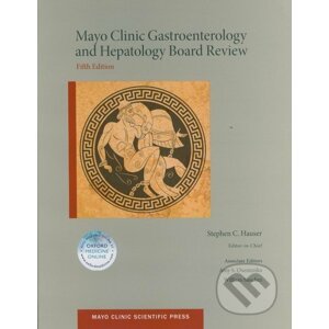 Mayo Clinic Gastroenterology and Hepatology Board Review - Stephen C. Hauser