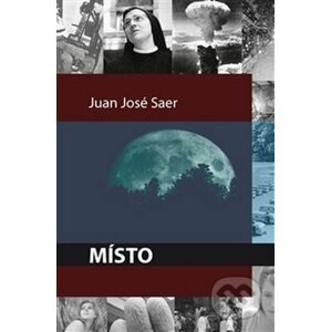 Místo - Juan José Saer