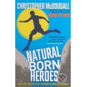 Natural Born Heroes - Christopher McDougall