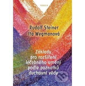 Základy pro rozšíření léčebného umění podle poznatků duchovní vědy - Rudolf Steiner