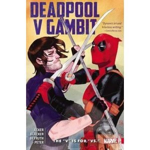 Deadpool vs. Gambit - Ben Acker a kol.