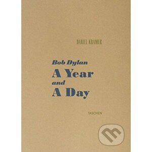 Bob Dylan A Year and a Day - Daniel Kramer