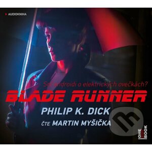 Blade Runner (audiokniha) - Philip K. Dick
