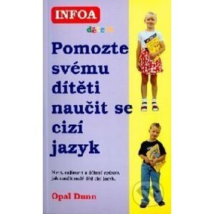 Pomozte svému dítěti naučit se cizí jazyk - Opal Dunn