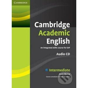 Cambridge Academic English B1+: Intermediate - Audio CD - Craig Thaine