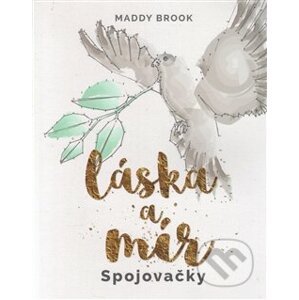 Láska a mír - Maddy Brook